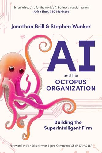 AI and the Octopus Organization: Building the Superintelligent Fi...