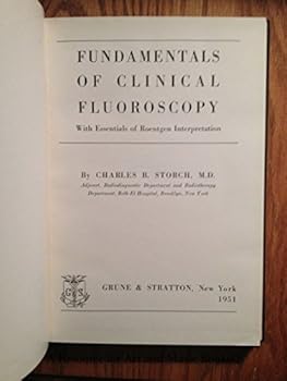 Hardcover Fundamentals of Clinical Fluoroscopy Book