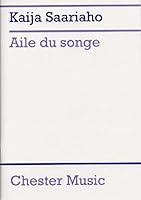 KAIJA SAARIAHO: AILE DU SONGE 0711997810 Book Cover