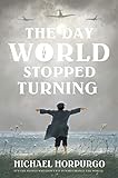 The Day the World Stopped Turning