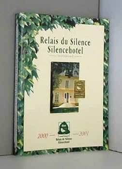 Paperback Relais du Silence Silencehotel 2000-2001 by Silencehotel Book