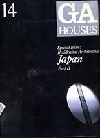 GA HOUSES 14: RESIDENTIAL ARCHITECTURE JAPAN - PART II 4871403149 Book Cover