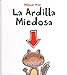 La Ardilla Miedosa (tapa dura) (Scaredy Squirrel) (Spanish Edition)