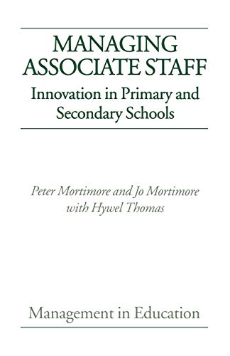 Managing Associate Staff: Innovation in Primary and Secondary Schools (Management in Education)