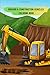 Diggers & Construction Vehicles: Trucks and Diggers, Construction Vehicles Coloring Book, Fun Activity Book, Coloring Book for Kids, Diggers, Mobile ... Coloring Book, Dump Trucks Coloring Book