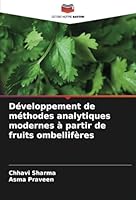 Développement de méthodes analytiques modernes à partir de fruits ombellifères (French Edition) 6208807220 Book Cover