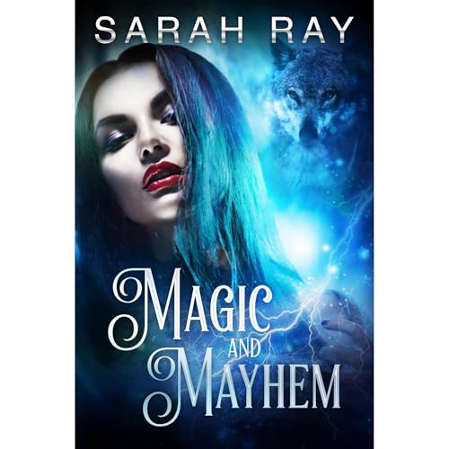 Magic and Mayhem Audiolibro Por Sarah Ray arte de portada