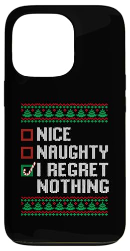 Christmas Ugly Sweater Nice Naughty I Regret Nothing �X�}�z�P�[�X iPhone 13 Pro �p