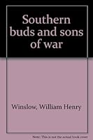 Southern buds and sons of war B0006AF70C Book Cover