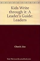 Teens Write Through It: A Leader's Guide 1577490827 Book Cover