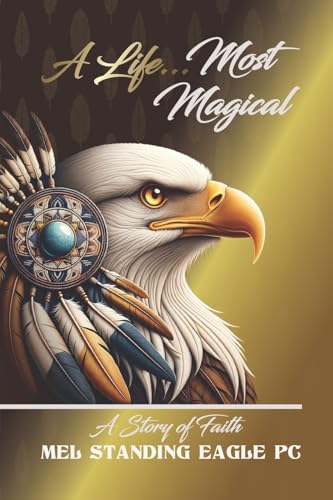 A Life Most Magical: A Story of Faith