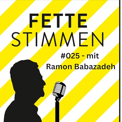 #025 - Ramon Babazadeh: Der Moderator
