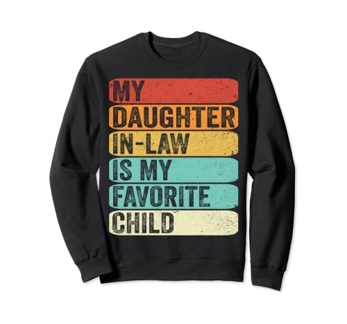 My Daughter In Law - My Favorite Child Family Matching Funny Felpa