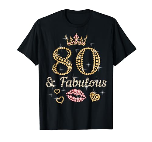 Women's 80th Birthday 80 & Fabulous Crown 1944 Cute 80 Years Camiseta