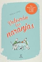 Volverán las naranjas 8467040505 Book Cover