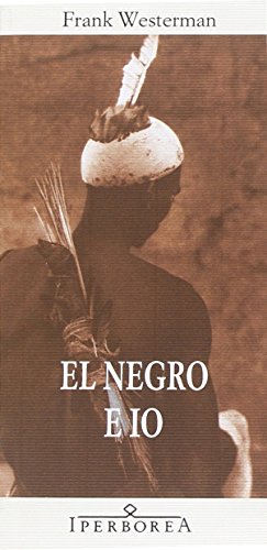 El Negro e io El Negro e io
