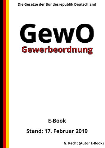 Gewerbeordnung GewO, 3. Auflage 2019 eBook Recht, G. Amazon.de