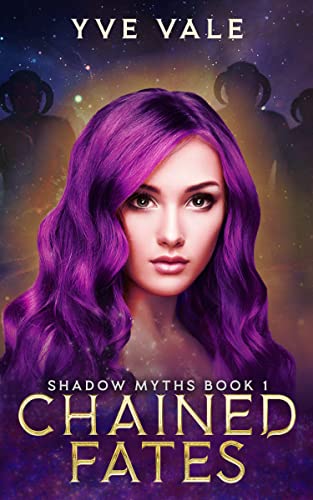 Chained Fates: A Science Fantasy Why Choose Romance (Shadow Myths)