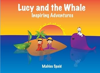 Paperback Lucy and the Whale: Inspiring Adventures Book