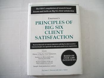 Hardcover Emerson's Principles of Big Six Client Satisfaction Book