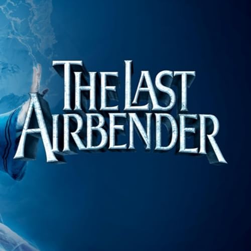 The Last Airbender - Misfits of Cinema: Episode 60