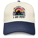 My Pussy Loves A Good Stretch Hat Women Funny Dad Hats Funny Birthday Gifts for Women Dark Blue
