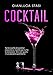 Cocktail: Tante ricette di cocktail classiche e inedite per tutte le occasioni. Vivi con gusto il tuo piacere quotidiano.