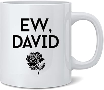 Poster Foundry Ew David Mug Schitts Creek Black Rose Coffee Mug 12oz