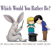 WHICH WOULD YOU RATHER BE? BY STEIG, WILLIAM (AUTHOR)PAPERBACK
