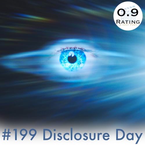 Episode 199: Disclosure Day Review: Exploring Character Depth in Alien Films