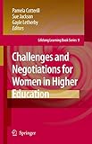 Challenges and Negotiations for Women in Higher Education (Lifelong Learning Book Series, 9)