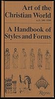 Art of the Christian World, A.D. 200-1500 0847804267 Book Cover