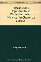 Inorganic and Organometallic Photochemistry (Advances in chemistry series) 0841203989 Book Cover