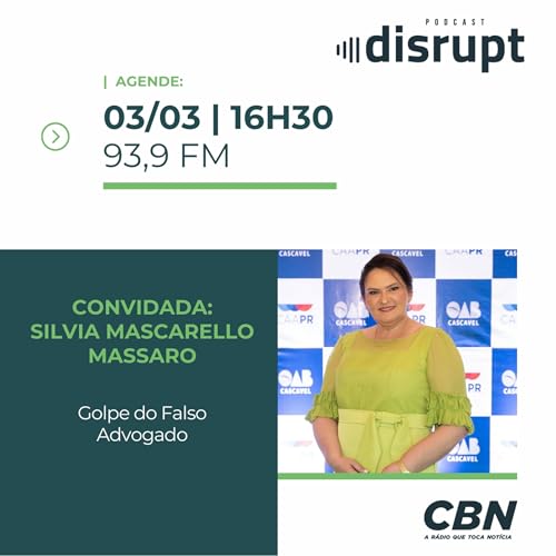 EP. 111 - Golpe do falso advogado | Silvia Mascarello Massaro