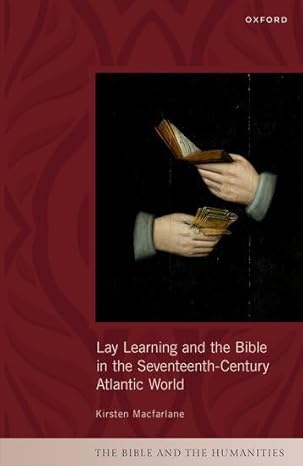 Lay Learning and the Bible in the Seventeenth-Century Atlantic World (The Bible and the Humanities)-Wow! eBook