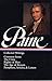 Thomas Paine : Collected Writings : Common Sense / The Crisis / Rights of Man / The Age of Reason / Pamphlets, Articles, and Letters (Library of America)