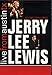 Jerry Lee Lewis: Live From Austin Texas