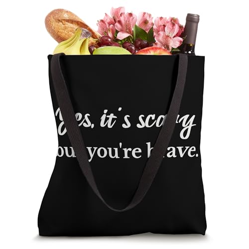 Bolsa Tote Yes It’s Scary But You’re Brave miniatura 4