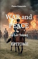 War and Peace by Lev Tolstoj: Epitome B0D9VF1TV6 Book Cover