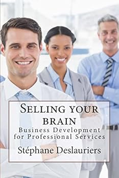 Paperback Selling your brain: Business development for professionals Book