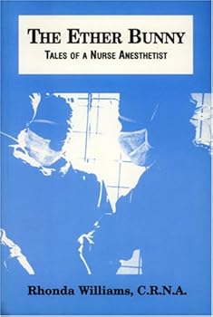 Paperback The Ether Bunny: Tales of a Nurse Anesthetist Book