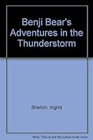 Benji Bear's Adventures in the Thunderstorm (Kinder Books) 0919797091 Book Cover