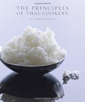 The Principles of Thai Cookery by Chef McDang (2010) Hardcover      Hardcover – January 1, 2010