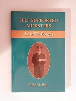 Paperback Self-Supported Ministers: Lest We Forget Book
