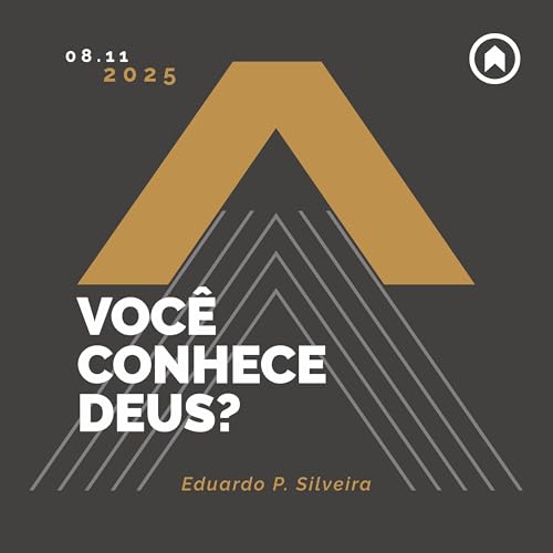 (Jovens) Voc&ecirc; Conhece Deus? - Eduardo P. Silveira