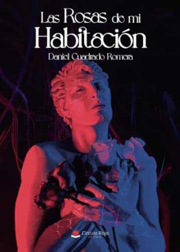 Las rosas de mi habitación (SIN COLECCION)