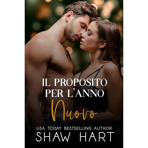 Il Proposito per l&rsquo;Anno Nuovo Audiobook By Shaw Hart cover art