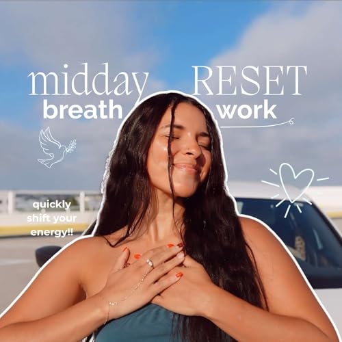 83. Midday Breathwork to Shift Your Vibration + Reset Your Energy