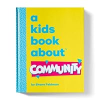 A Kids Book about Community 1951253655 Book Cover