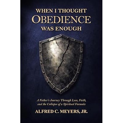 When I Thought Obedience Was Enough